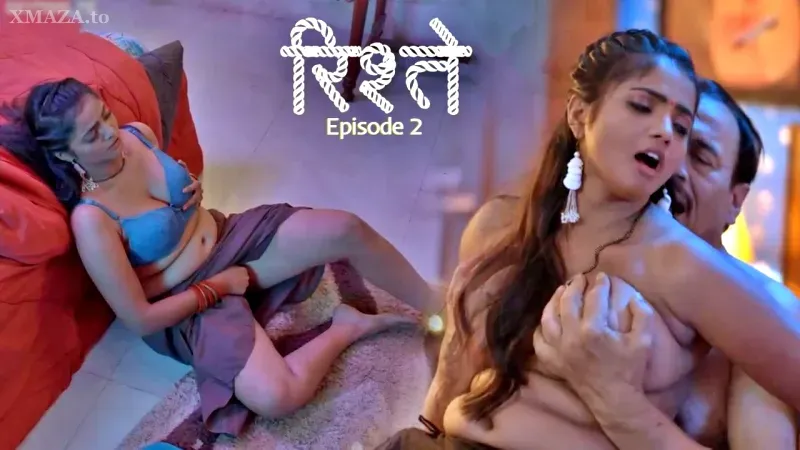 Watch Ristey Episode 2 Web Series