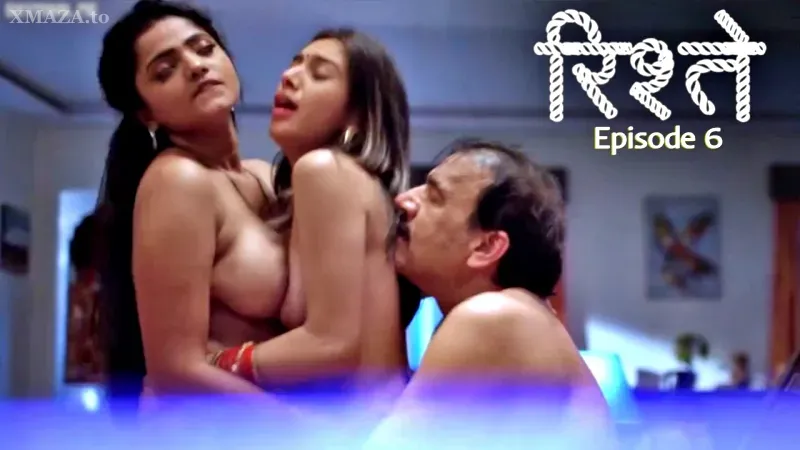 Watch Ristey Episode 6 Web Series