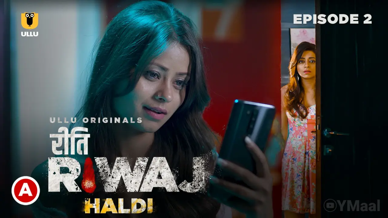 Watch Riti Riwaj Haldi Episode 2 Web Series