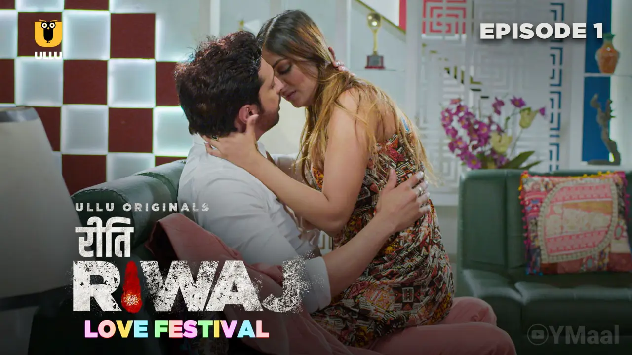 Watch Riti Riwaj Love Festival Episode 1 Web Series