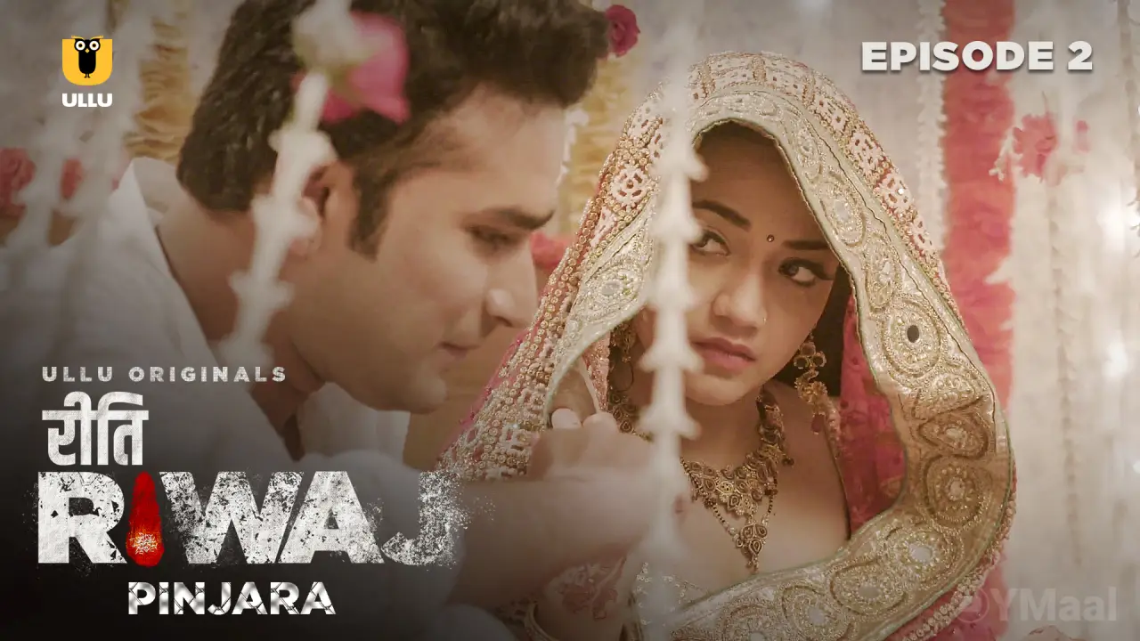 Watch Riti Riwaj Pinjara Episode 2 Web Series