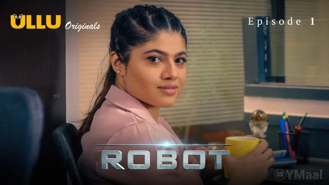 Watch Robot Episode 1 Web Series