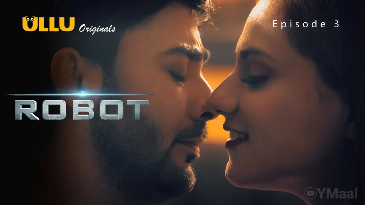 Watch Robot Episode 3 Web Series