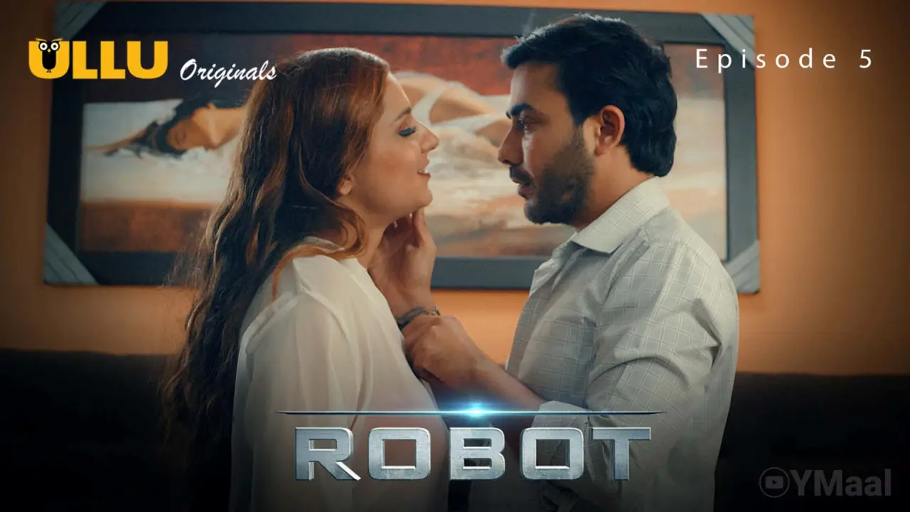 Watch Robot Episode 5 Web Series