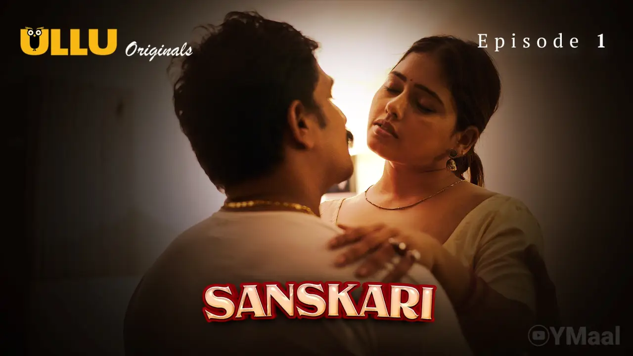 Watch Sanskari Episode 1 Web Series