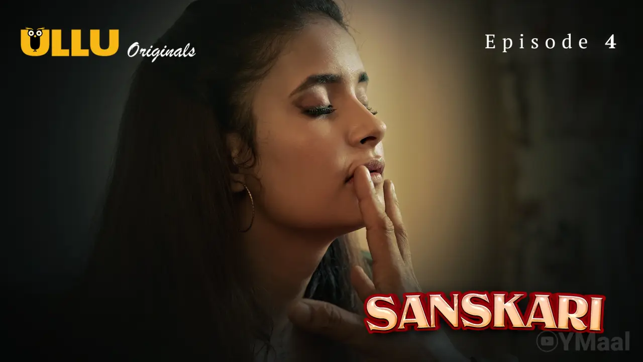 Watch Sanskari Episode 4 Web Series