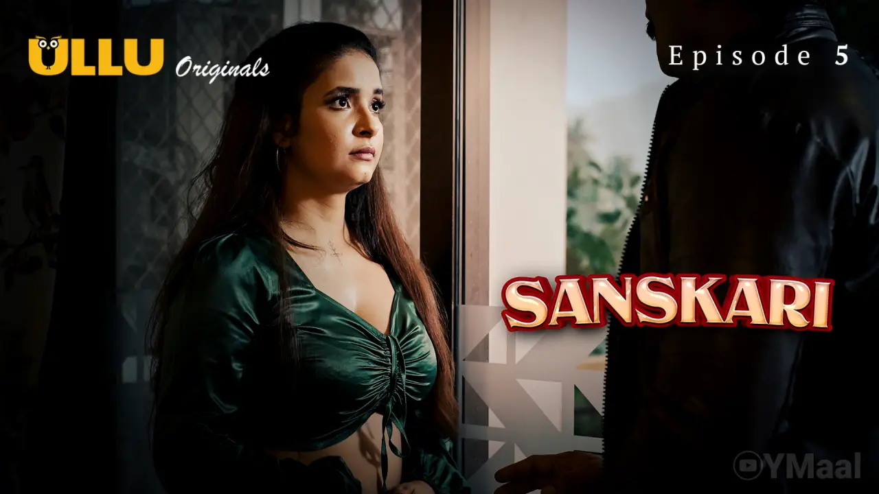 Watch Sanskari Episode 5 Web Series