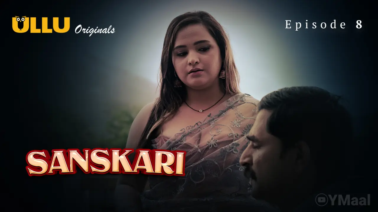 Watch Sanskari Episode 8 Web Series