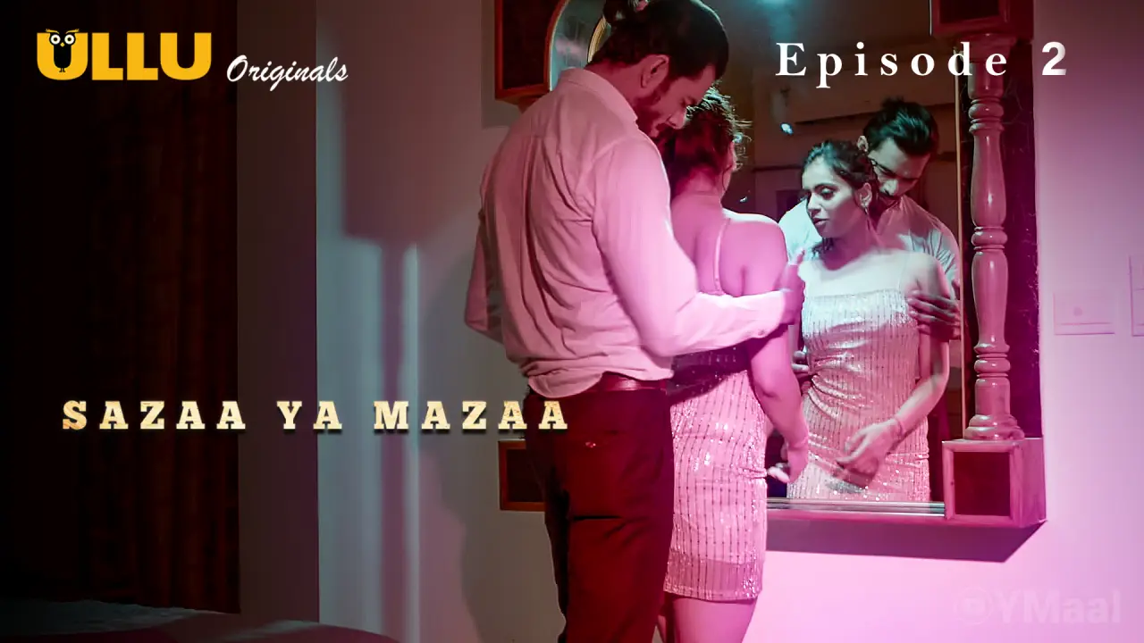Watch Sazaa Ya Mazaa Episode 2 Web Series