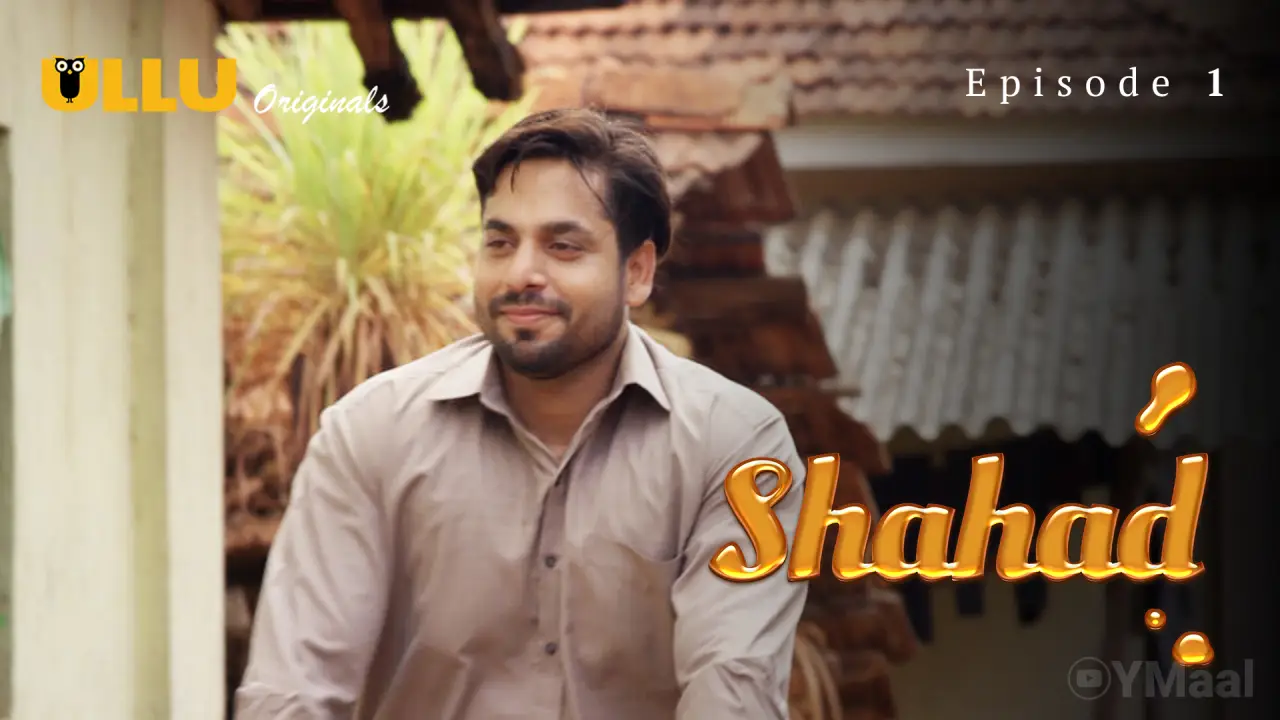 Watch Shahad Episode 1 Web Series