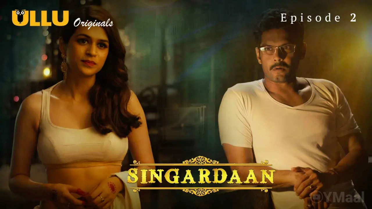 Watch Singardaan Episode 2 Web Series