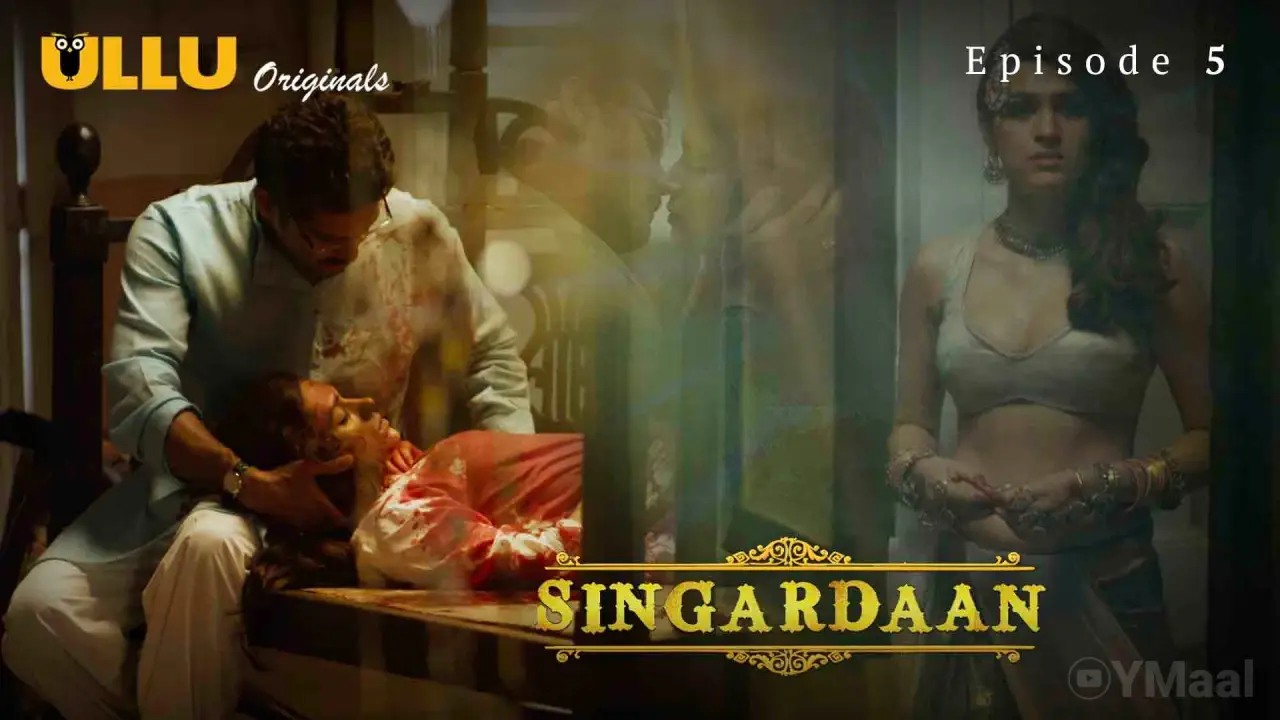 Watch Singardaan Episode 5 Web Series