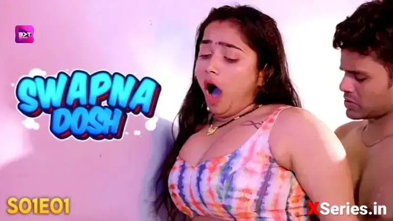 Watch Swapna Dosh Episode 1 Web Series