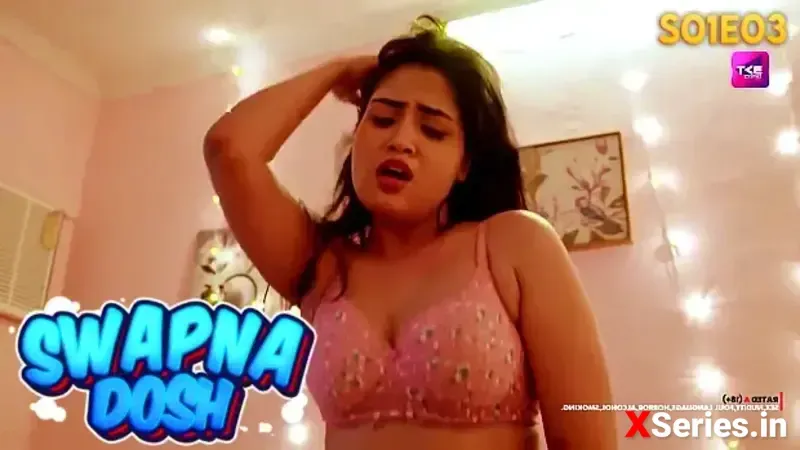 Watch Swapna Dosh Episode 3 Web Series