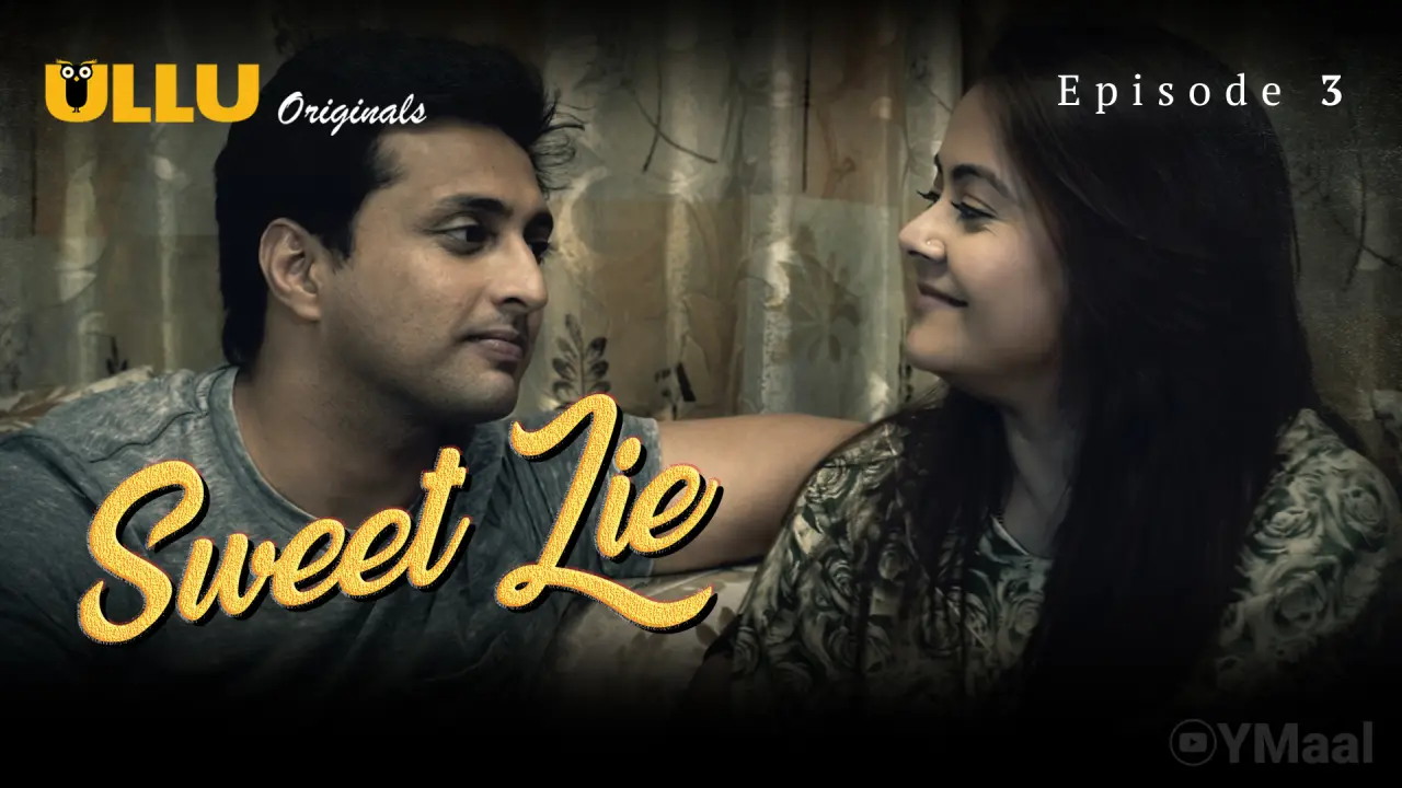 Watch Sweet Lie Episode 3 Web Series