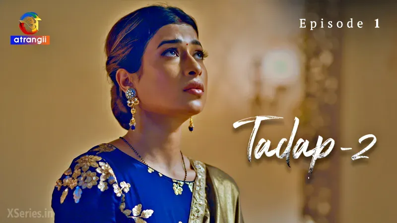 Watch Tadap 2 Episode 1 Web Series