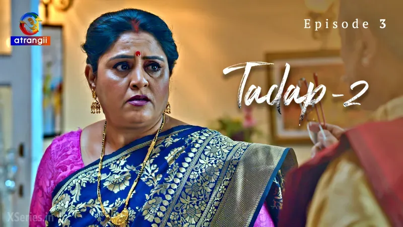 Watch Tadap 2 Episode 3 Web Series