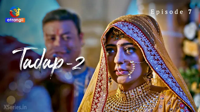 Watch Tadap 2 Episode 7 Web Series