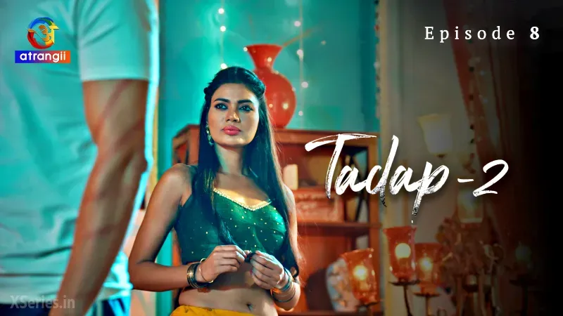 Watch Tadap 2 Episode 8 Web Series