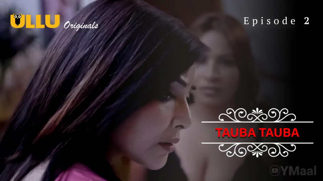 Watch Tauba Tauba Episode 2 Web Series
