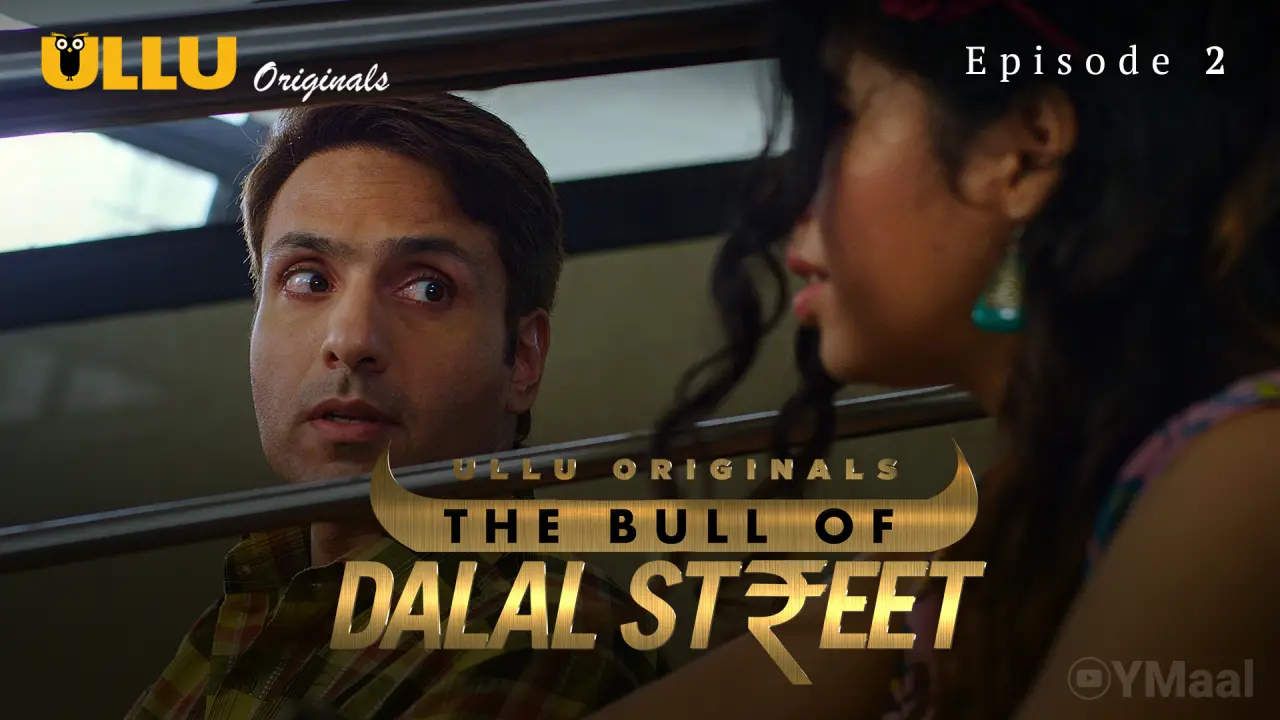Watch The Bull Of Dalal Street Episode 2 Web Series