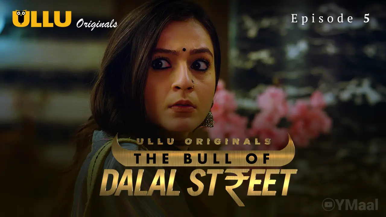 Watch The Bull Of Dalal Street Episode 5 Web Series