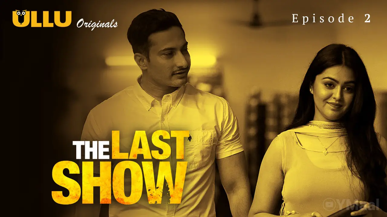 Watch The Last Show Episode 2 Web Series