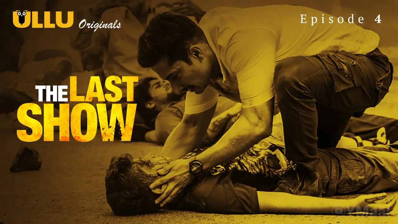 Watch The Last Show Episode 4 Web Series