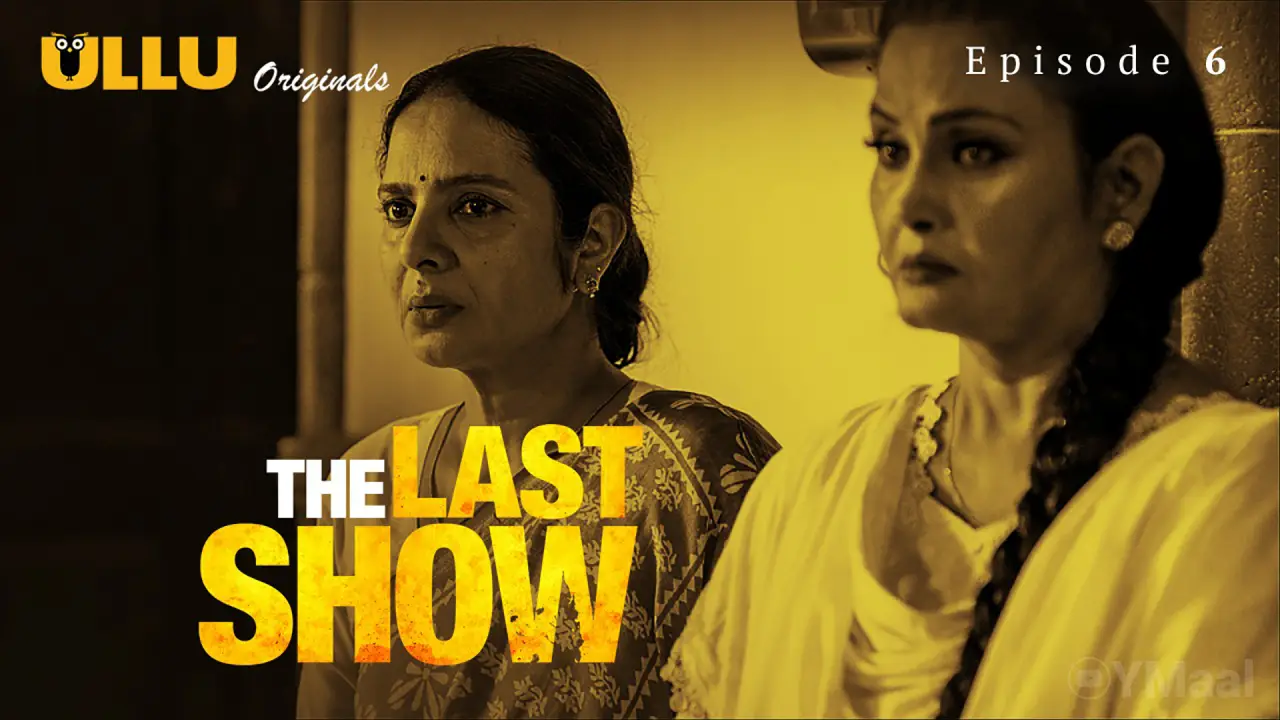 Watch The Last Show Episode 6 Web Series