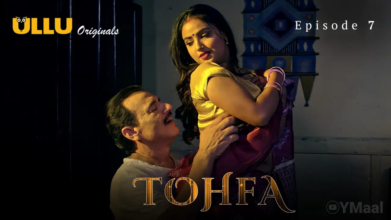 Watch Tohfa Episode 7 Web Series