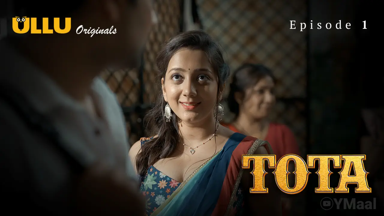 Watch Tota Episode 1 Web Series