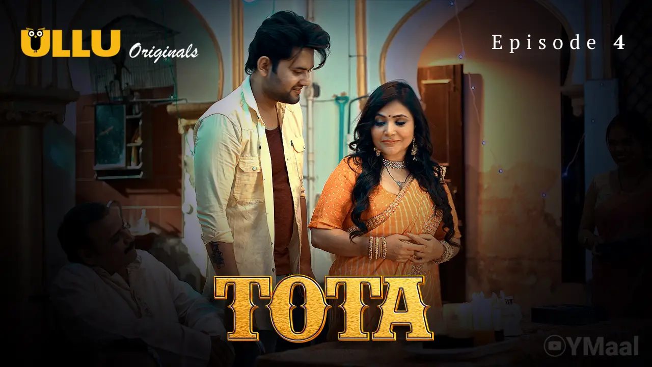 Watch Tota Episode 4 Web Series