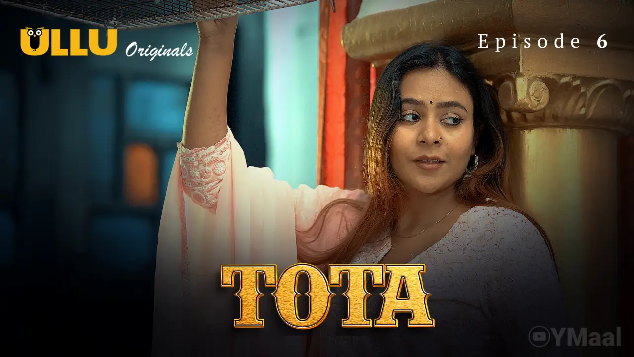 Watch Tota Episode 6 Web Series