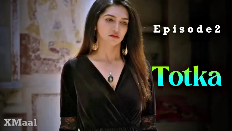 Watch Totka Episode 2 Web Series
