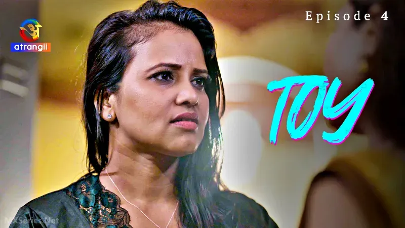 Watch Toy Episode 4 Web Series