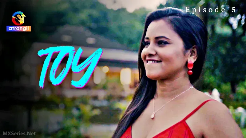 Watch Toy Episode 5 Web Series