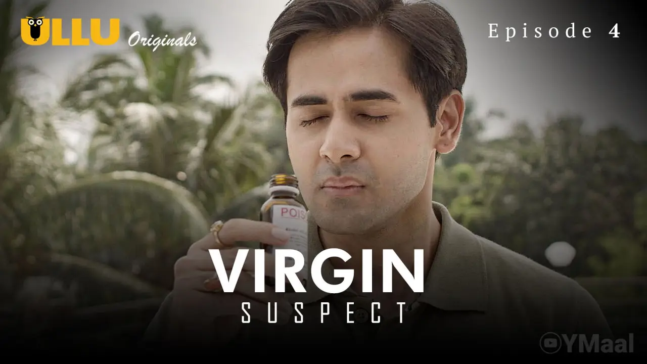 Watch Virgin Suspect Episode 4 Web Series