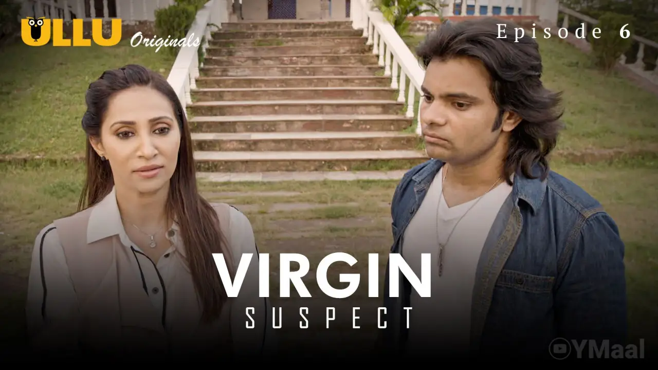 Watch Virgin Suspect Episode 6 Web Series