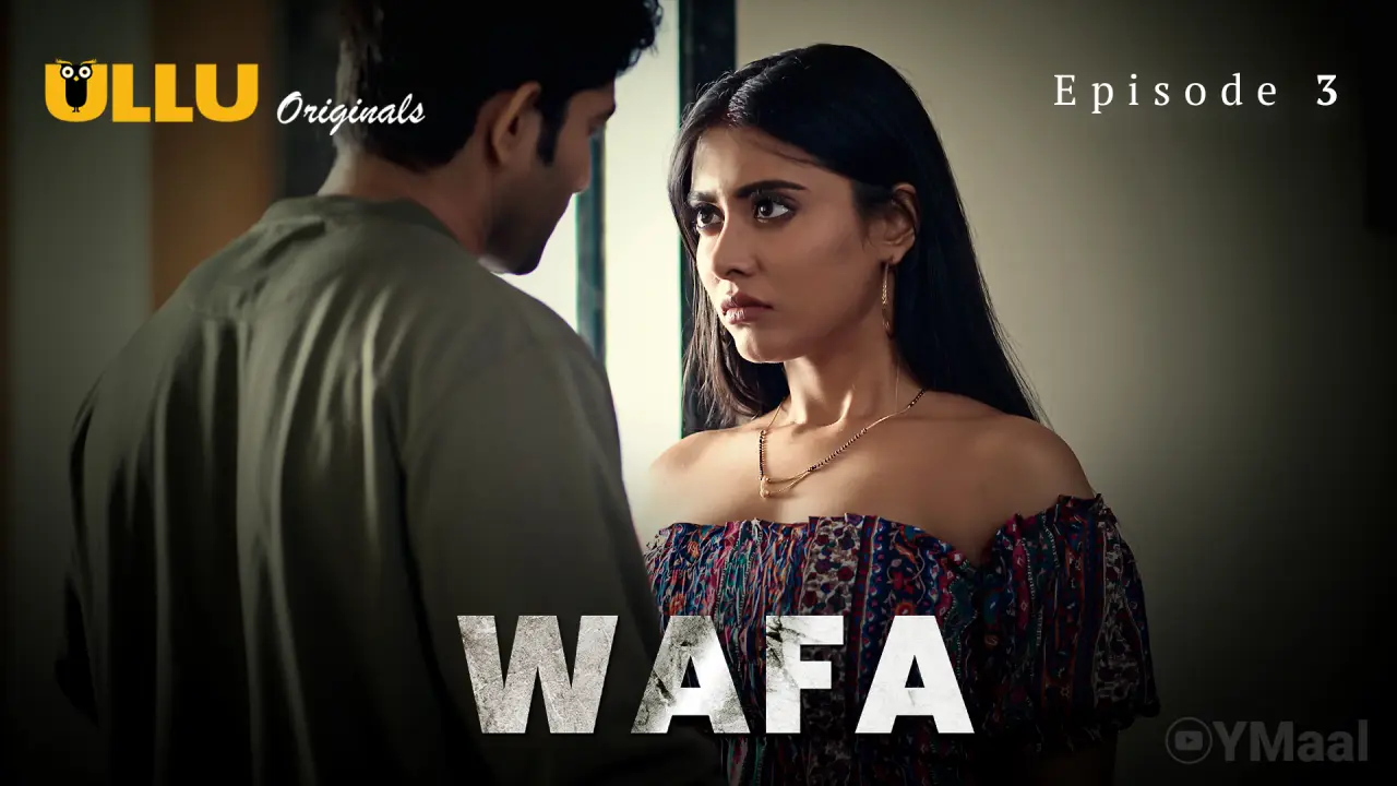 Watch Wafa Episode 3 Web Series
