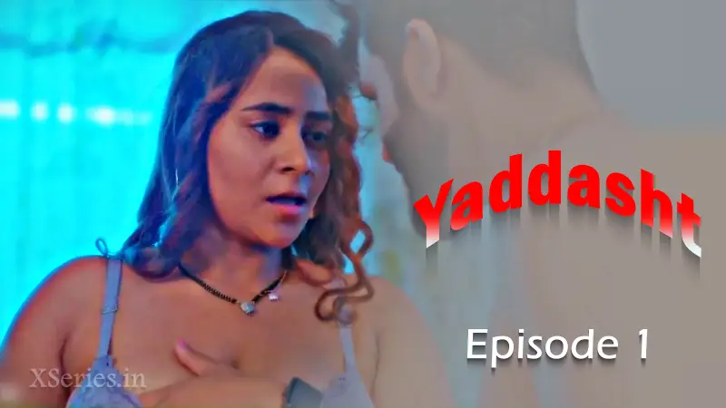 Watch Yaddasht Episode 1 Web Series