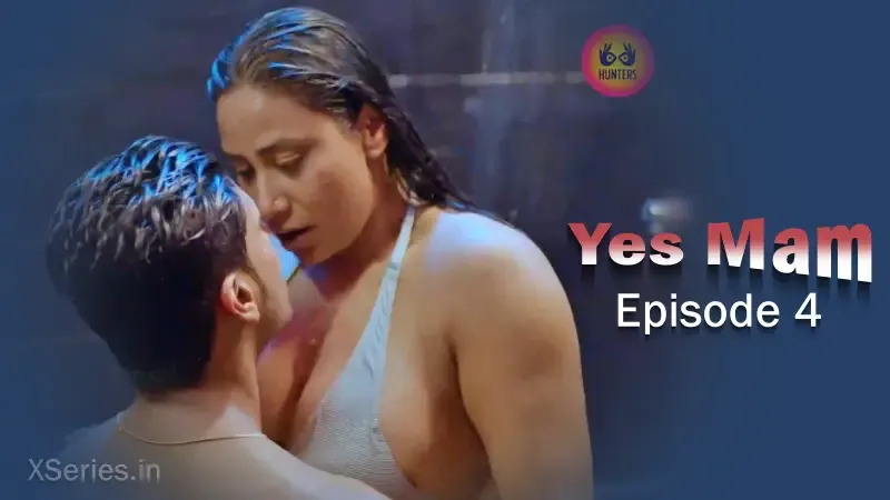 Watch Yes Mam Episode 4 Web Series