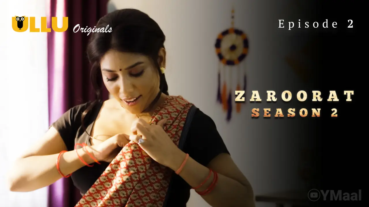 Watch Zaroorat 2 Episode 2 Web Series